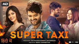 Super Taxi Full Movie In Hindi Dubbed | Vijay Deverakonda ...